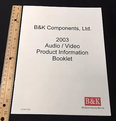 B&K 2003 Audio Video Product Information Booklet Reference AVR ST AV Phono   • $14.95