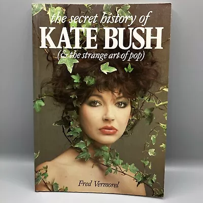 The Secret History Of Kate Bush Fred Vermorel Paperback 1983 • £15