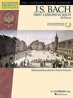 J.S. Bach First Lessons In Bach ((Book/Online Audio)) Pf (Schirmer Performance E • £5.70