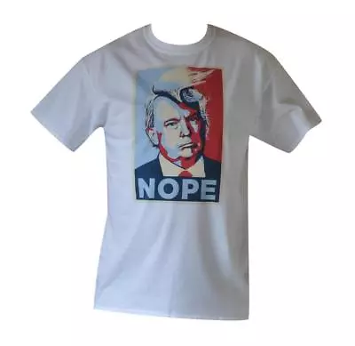 $29.99 • Buy T Shirt NOPE Donald Trump MENS WHITE ALL SIZES S TO 3XL President Free Post