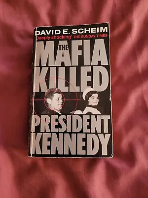 The Mafia Killed President Kennedy   David E. Scheme  Paperback   1993 (1474) • £1