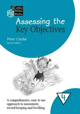 Collins Primary Maths ? Year 4 Assessing The Key Objectives • £4.50