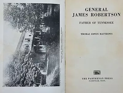 Thomas Edwin Matthews / General James Robertson Father Of Tennessee 1934 • $150