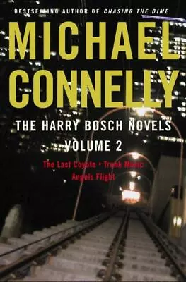 The Harry Bosch Novels Volume 2: The Last Coyote Trunk Music Angels Flight • $7.05