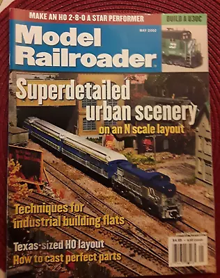 Model Railroader Magazine May 2002 • $4.95