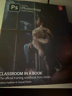 Adobe Photoshop Classroom In A Book 2020 Release Paperback • $15