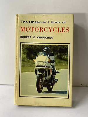 The Observer's Book Of Motorcycles By Robert M. Croucher Vintage Hardback Book • £8.99