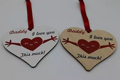 Daddy I Love You This Much Wooden Plaque Fathers Day Birthday Christmas Gift • £3.50