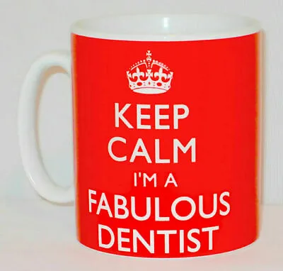 £9.99 • Buy Keep Calm I'm A Fabulous Dentist Mug Can Be Personalised Dental Hygenist Gift