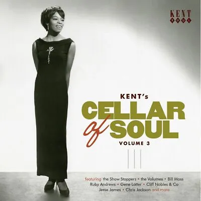 KENT's CELLAR OF SOUL VOL. 3  26 GEMS FROM THE HALCYON YEARS OF 60's SOUL  CD • £11.69