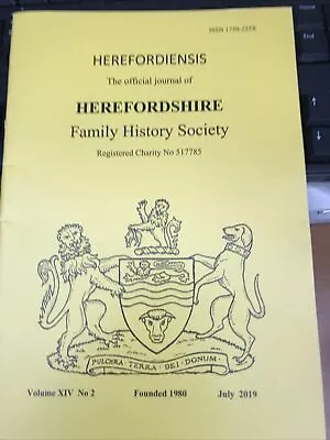 HEREFORDIENSIS Herefordshire Family History Society Journal July 2019 FRPOST • £7.99