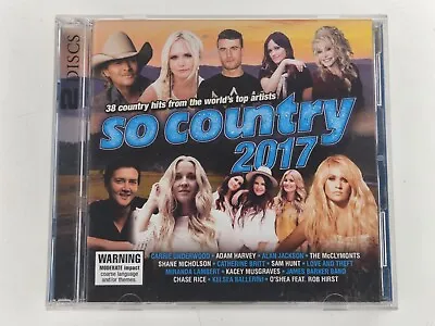 So Country 2017 - CD 2 Discs VGC Carrie Underwood - Adam Harvey • $12.50