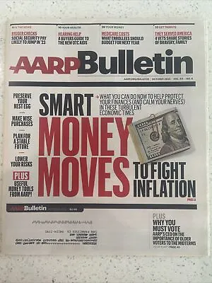 AARP BULLETIN October 2022 SMART MONEY MOVES 2 FIGHT INFLATION Preserve Nest Egg • $8.97