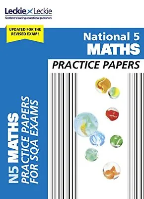 National 5 Maths Practice Papers: Revise For SQA Exams (Leckie N5 R... By Leckie • £12.99