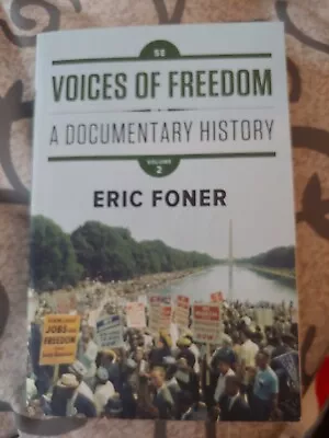 Voices Of Freedom By Eric Foner. Vol 2 • $15