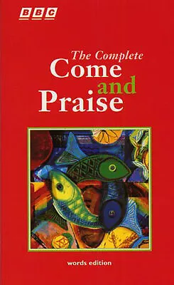 £9.86 • Buy The Complete Come And Praise - Words Edition  Libretto  Book [Softcover]