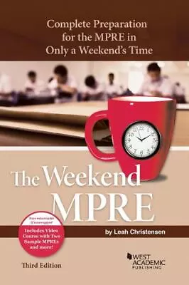 The Weekend MPRE: Complete Preparation For The MPRE In Only A Weekend's Time [Ac • $110.95