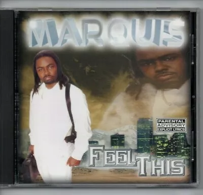 Marquis -  Feel This  (rare 2000 Sky Hy Records)  Funk Daddy E-dawg West Coast  • $224.99