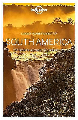 Lonely Planet Best Of South America By Alex Egerton Lonely Planet Regis St... • £14.44