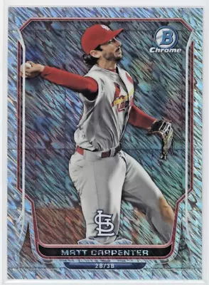 Matt Carpenter 2014 Bowman Chrome Shimmer Refractor Parallel 7/15 Cardinals • $79.99