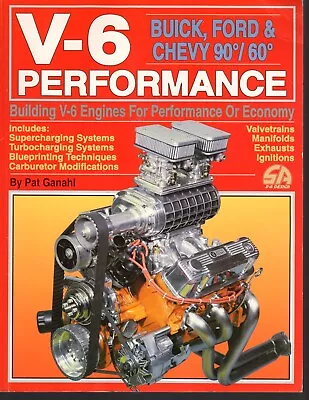 V-6 Performance By Pat Ganahl Buick Ford And Chevy 90 And 60 Degree Engines • $69