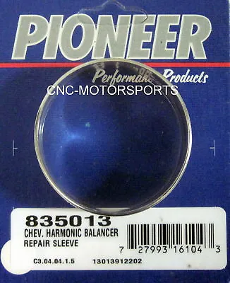 $5.95 • Buy Engine Harmonic Balancer Repair Sleeve Pioneer 835013  Fits Big Block Chevy