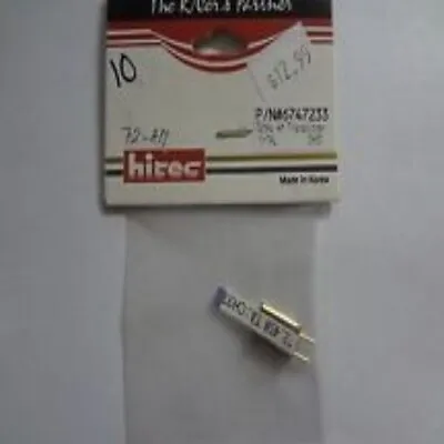 Hitec 6747233 72mHz AM Transmitter Xtal • $17.11