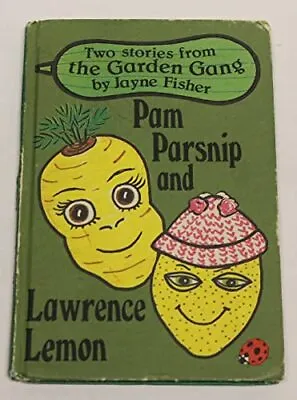 Pam Parsnip And Lawrence Lemon (Early... Fisher Jayne • £3.49