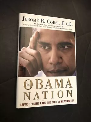 The Obama Nation : Leftist Politics And The Cult Of Personality By Jerome R.... • $13.49