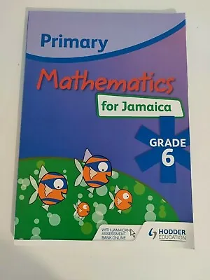 Jamaican Primary Mathematics Student's Book 6: National Standards Curriculum Edi • £6.99