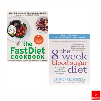 Michael Mosley 2 Books Collection Set 8 Week Blood Sugar Diet Fastdiet Cookbook • £11.99