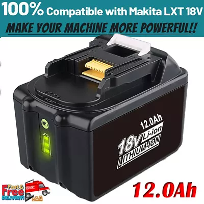 Pack For Makita 18V 12.0Ah LXT Lithium-Ion BL1830 BL1850 BL1860 BL1860B Battery • $53.18