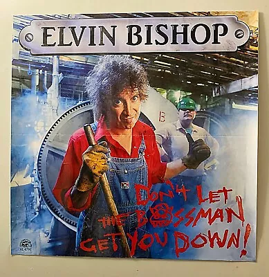 ELVIN BISHOP - Don't Let The Bossman Get You Down - 1991 Vintage Promo Poster  • $25.61