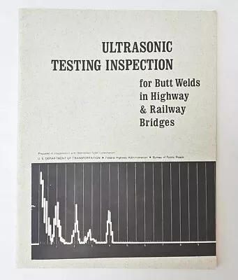 Ultrasonic Testing Inspection For Butt Welds In Highway & Railway Bridges (Rare) • $89