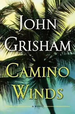 Camino Winds - Hardcover By Grisham John - GOOD • $3.97