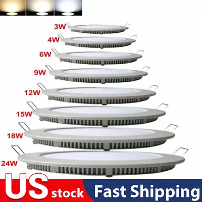 6W 9W 12W 15W 18W LED Recessed Ceiling Panel Down Lights Bulb Slim Lamp Fixture • $6.99