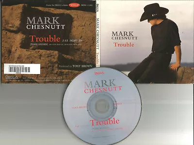 MARK CHESNUTT Trouble 1994 USA PROMO Radio DJ CD Single W/ PRINTED LYRICS  • $24.99