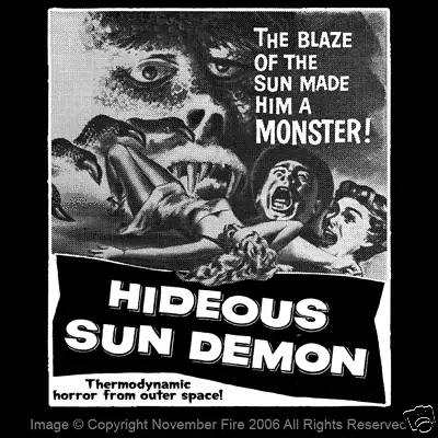 $20.50 • Buy Hideous Sun Demon Creature Feature Monster Kid Horror Campy Atomic Shirt NFT189