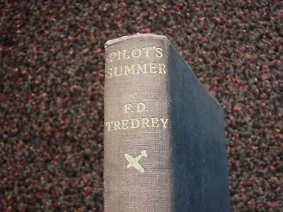 Pilots Summer F.D. Tredrey 1941 - WW2 RAF Book. • £2.99