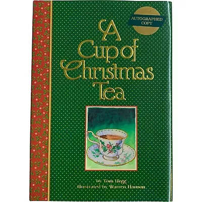 A Cup Of Christmas Tea 1982 Book SIGNED By Tom Hegg & Warren Hanson (Illustr.) • $38.98