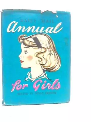 Daily Mail Annual For Boys And Girls (Susan French) (ID:34533) • £10.29