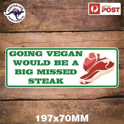 Funny Anti Vegan Sticker Steak  • $5.99