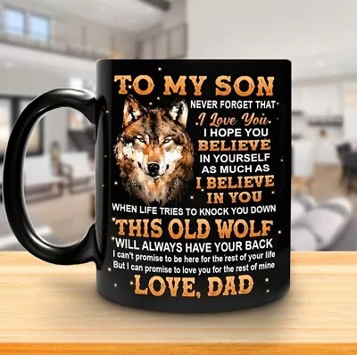 Wolf Mugs To My Son Mug From Dad Mom Wolf 11oz Black Ceramic Mug • $4.88