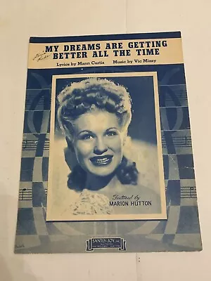 1944 My Dreams Are Getting Better All The Time By Marion Hutton Sheet Music • $7.49