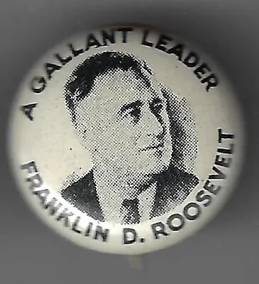 1936 Franklin Roosevelt Prez Campaign Portrait Slogan Pin A Gallant Leader • $12