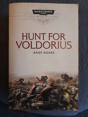 The Hunt For Voldorius By Andy Hoare (Paperback 2010).  A Warhammer 40K Novel  • £4.99