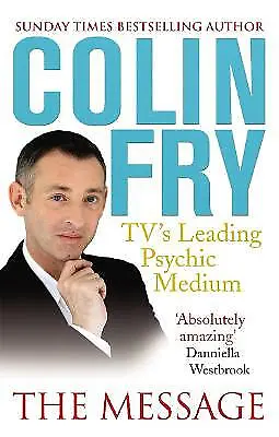 £2.51 • Buy The Message: Seven Steps To Hope And Healing By Colin Fry (Paperback, 2009)