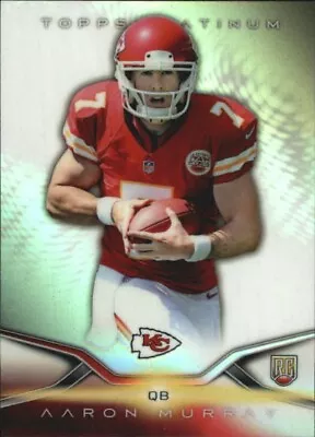 2014 Topps Platinum AARON MURRAY RC #115 KANSAS CITY CHIEFS 🏈 • $1.28