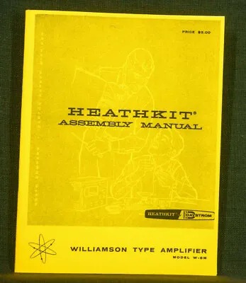 Heathkit W-5M Tube Amplifier Manual Build Assembly Operation Diagrams • $9.99