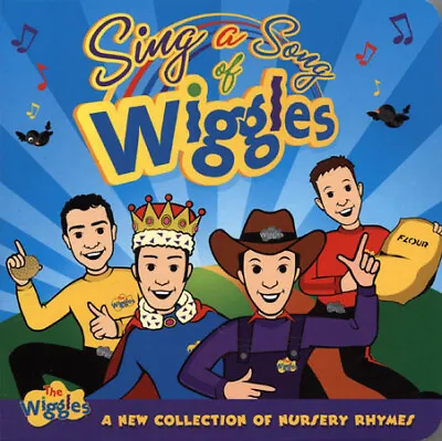 The Wiggles : Sing A Song Of Wiggles (A New Collection Of Nursery Rhymes) • $3.99